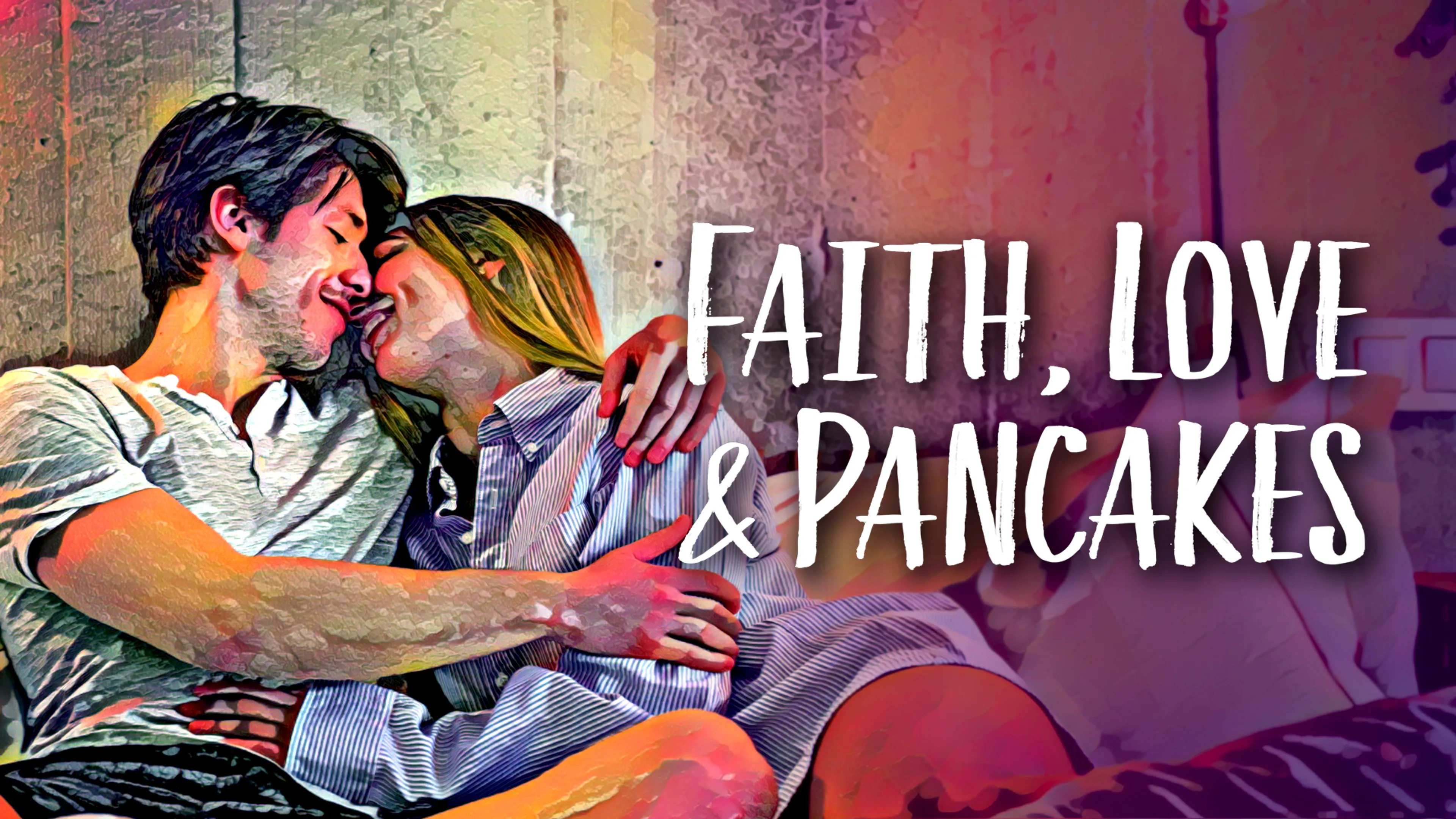 Faith, Love & Pancakes poster
